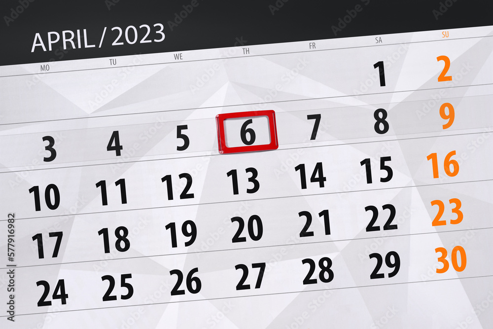 Fototapeta premium Calendar 2023, deadline, day, month, page, organizer, date, april, thursday, number 6