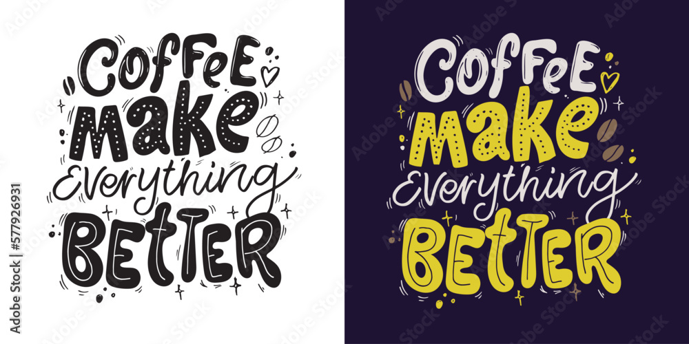 Cute hand drawn doodle lettering postcard about coffee. Coffee life art - t-shirt design, mug print.