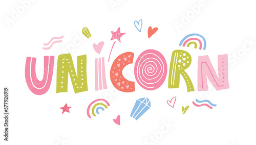 Unicorn - cute hand drawn doodle lettering art for t-shirt design, mug print.