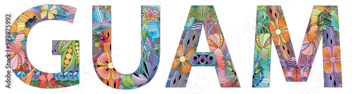Guam is an organized, unincorporated territory of the United States in the Micronesia subregion of the western Pacific Ocean. Vector decorative zentangle object.