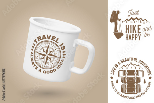 White camping cup. Realistic mug mockup template with sample design. Vector 3d illustration. Travel is always a good idea. Summer camp. Quotes about camping with mountains, backpack, compass rose