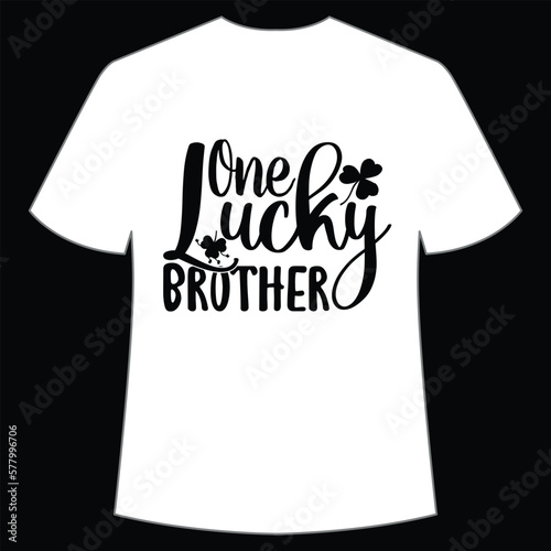 One lucky brother St. Patrick's Day Shirt Print Template, Lucky Charms, Irish, everyone has a little luck Typography Design