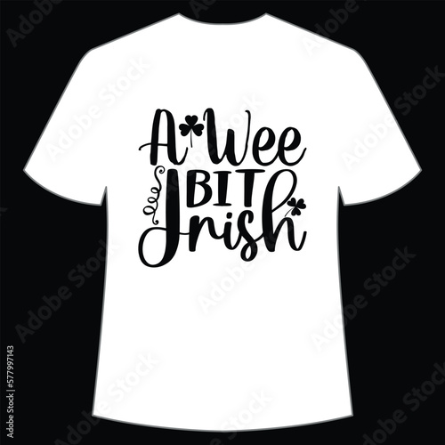 A wee bit Irish St. Patrick's Day Shirt Print Template, Lucky Charms, Irish, everyone has a little luck Typography Design