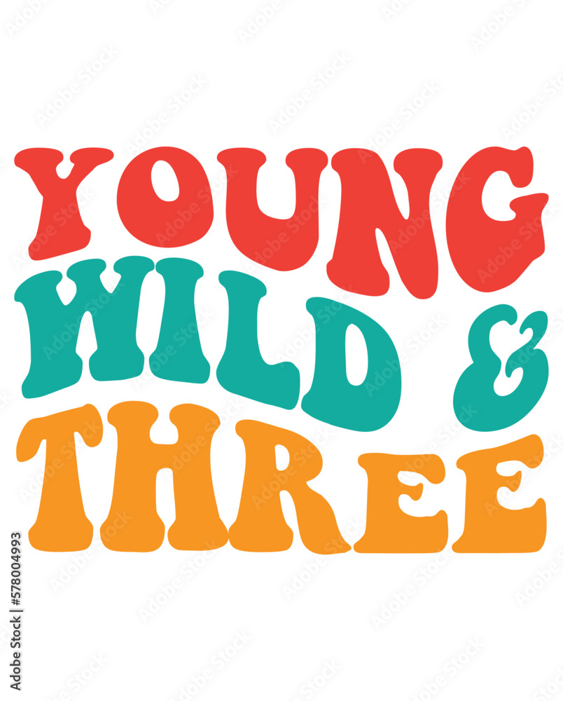 Young Wild and Three design Young Wild and Three design
