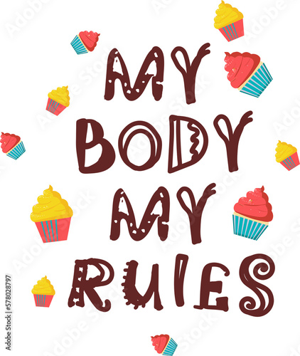 Fotografia my body my rules quote. lettering
