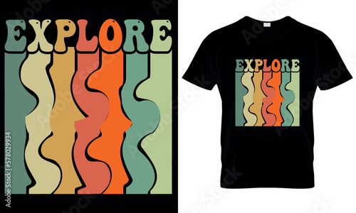 A t shirt that says Explore on it