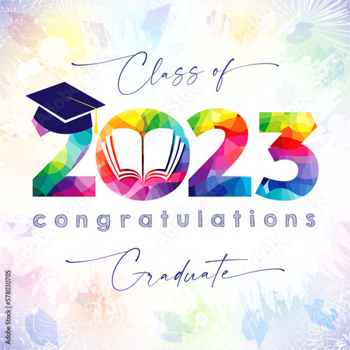 A colorful poster for class of 2023 graduation. Creative prom banner, educational background. School invitation concept. Isolated elements. Coloured number. Greeting card design.
