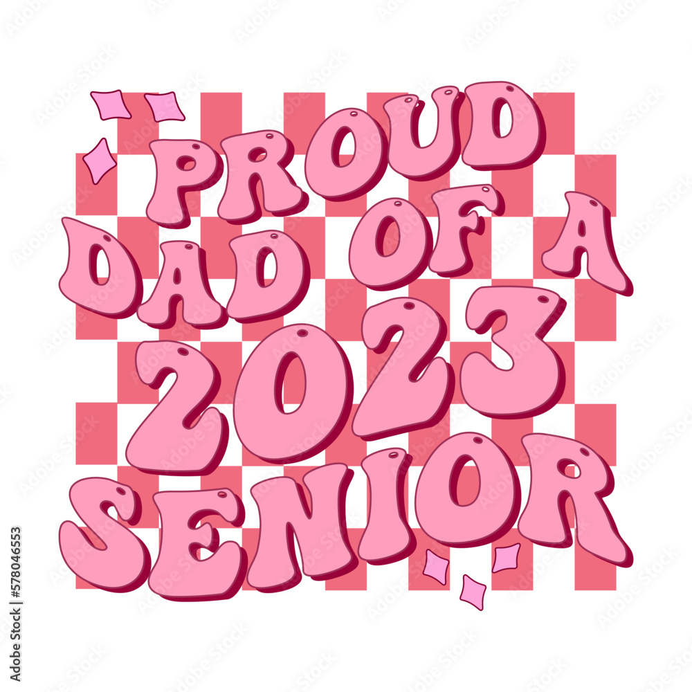 Proud Dad of a 2023 senior Proud Dad of a 2023 senior