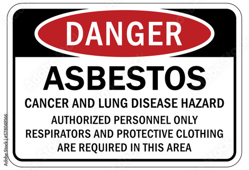 Asbestos chemical hazard sign and labels cancer and disease hazard. Authorized personnel only. Respirators and protective clothing are required in this area