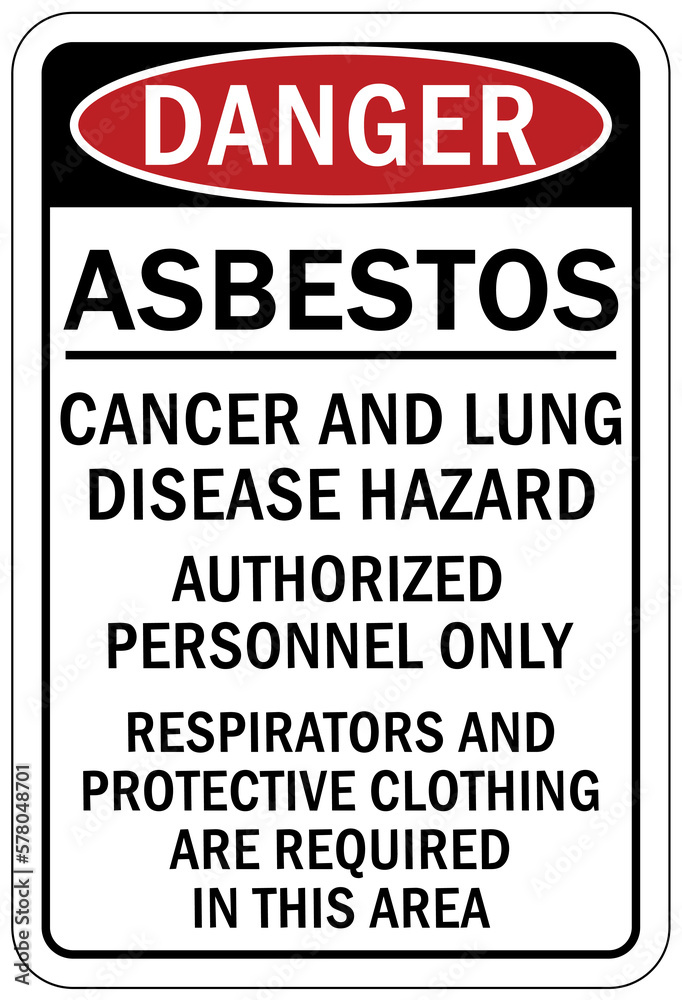Asbestos chemical hazard sign and labels cancer and lung disease hazard. Authorized personnel only. Respirator and protective clothing are required in this area