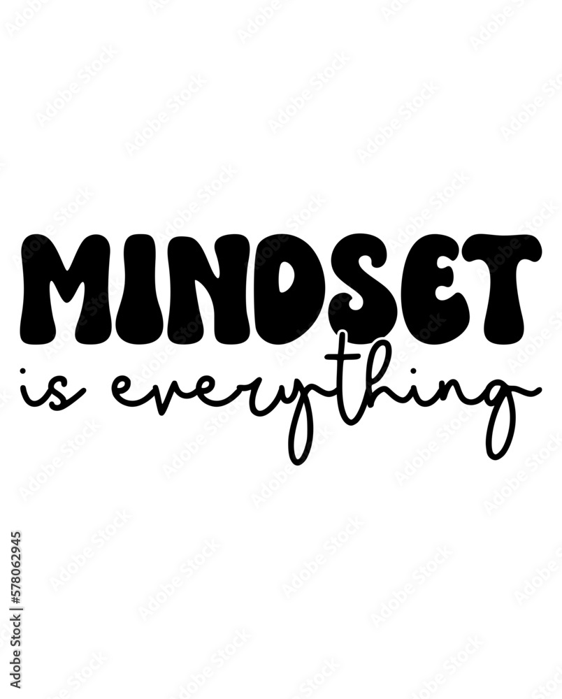 Obraz premium Mindset Is Everything design