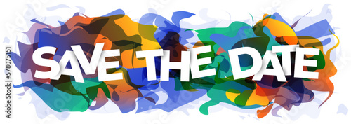 ''Save the date'' sign on the colorful abstract background. Creative banner or header for a website. Vector illustration.