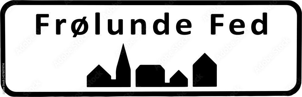 City sign of Frølunde Fed - Frølunde Fed Byskilt City sign of Frølunde Fed - Frølunde Fed Byskilt