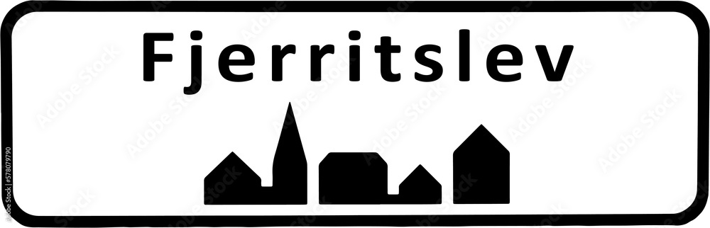 City sign of Fjerritslev - Fjerritslev Byskilt City sign of Fjerritslev - Fjerritslev Byskilt