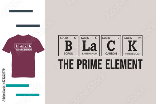 Black the prime element t shirt design 