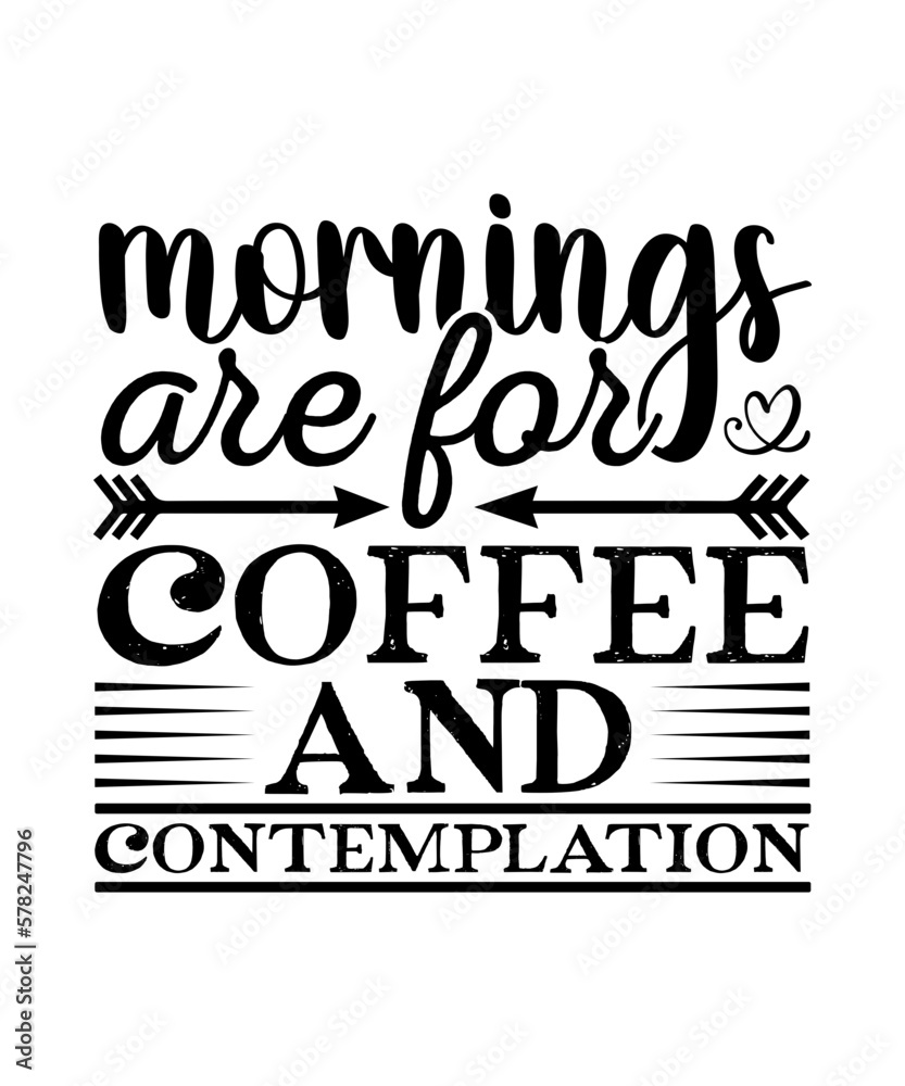 Fototapeta premium Coffee Svg | Coffee Shirt Svg | Coffee Mug Svg | Coffee Cup Svg,Coffee Quotes SVG Bundle, coffee mug design svg, Funny Coffee Svg, Coffee Saying Svg, Coffee Quote Svg, Lover, Silhouette, Cut File Cric