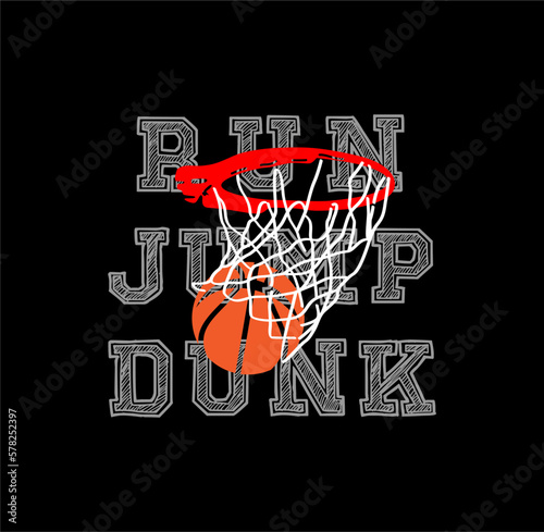 RUN,JUMP,DUNK, Basketball sport graphic for young design t shirt print.