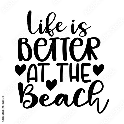 Life is Better at the Beach