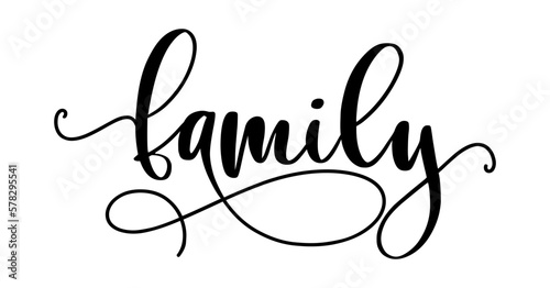 Family. Vector typography text. Inscription for home design, doormat, card, poster, banner, t-shirt. Hand drawn modern calligraphy text - family. Script word design illustration with heart.