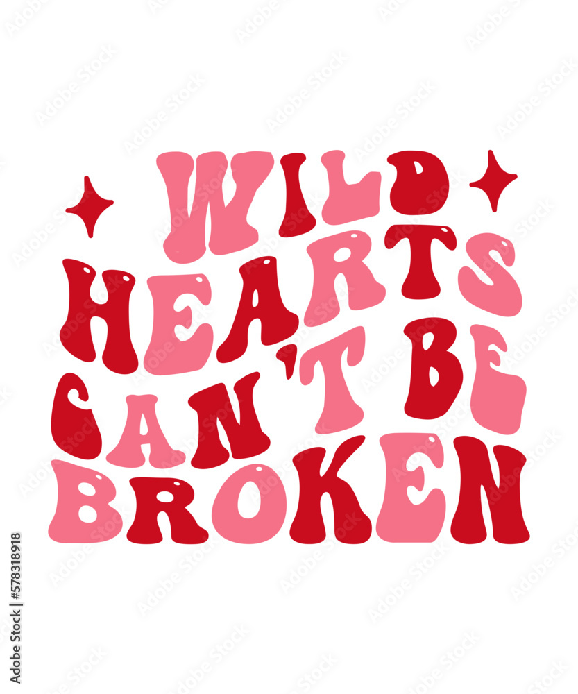 Wild Hearts Can't Be Broken Retro SVG Wild Hearts Can't Be Broken Retro SVG