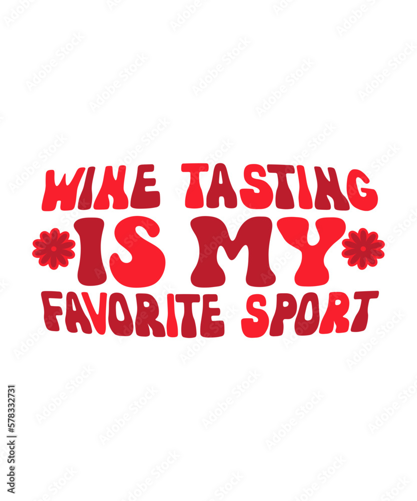 Wine Tasting Is My Favorite Sport Retro SVG Design Wine Tasting Is My Favorite Sport Retro SVG Design