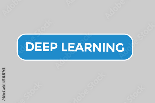 deep learning button vectors.sign label speech bubble deep learning
