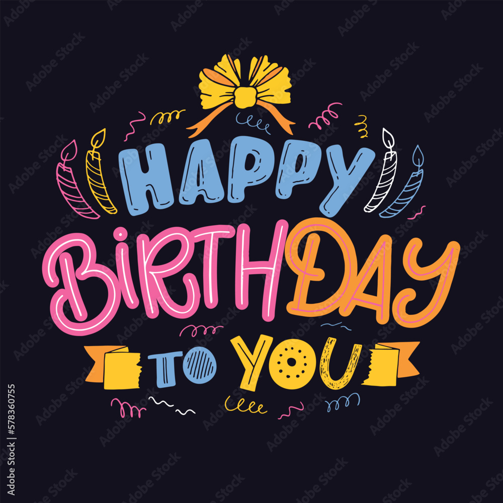 Lettering slogan for Happy Birthday. Hand drawn phrase for gift card, poster and print design. Modern calligraphy celebration text. Vector