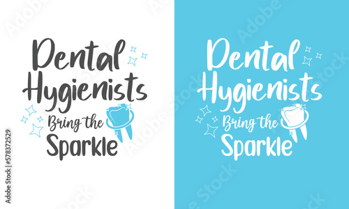 Dental Hygienist printable quotes design. You can print the design or you can use it on electronic media.
