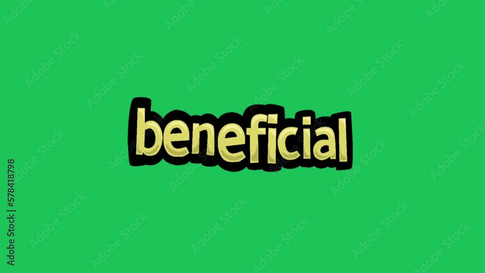 Green screen animation video written BENEFICIAL Green screen animation video written BENEFICIAL