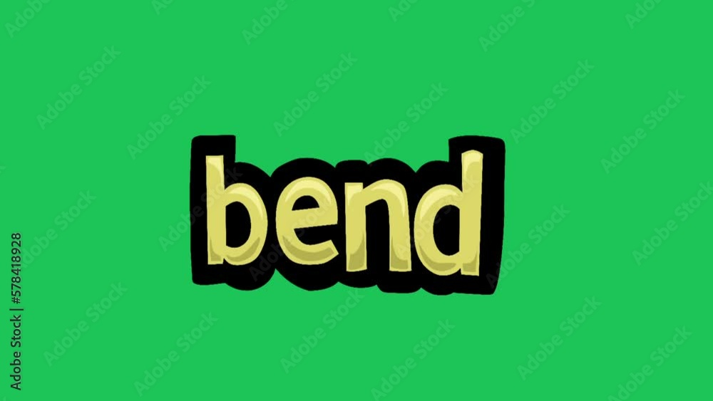 Green screen animation video written BEND Green screen animation video written BEND