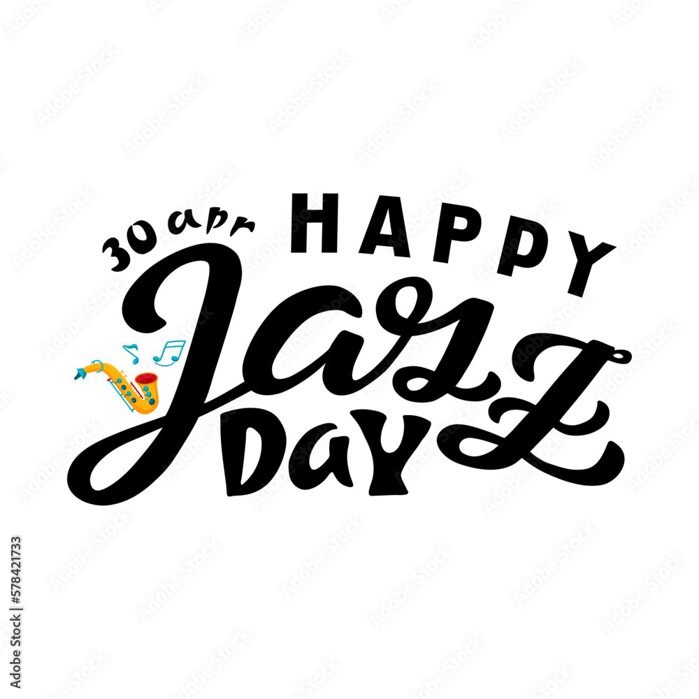 Handdrawn vector illustration with black lettering on textured background Happy Jazz Day for poster, greeting card, banner, media content, billboard, advertising, banner, invitation, sticker, template Handdrawn vector illustration with black lettering on textured background Happy Jazz Day for poster, greeting card, banner, media content, billboard, advertising, banner, invitation, sticker, template