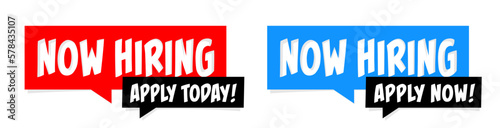 Now hiring Apply today, Apply now