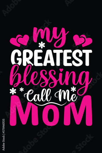 my greatest blessing call me mom t shirt design