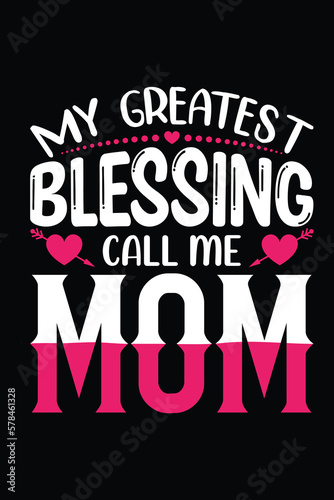 my greatest blessing call me mom t shirt design