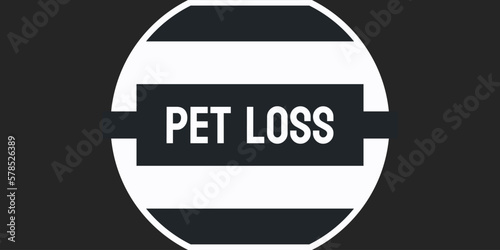 Pet Loss: The emotional trauma and grief experienced by pet owners following the death of their beloved companion.
