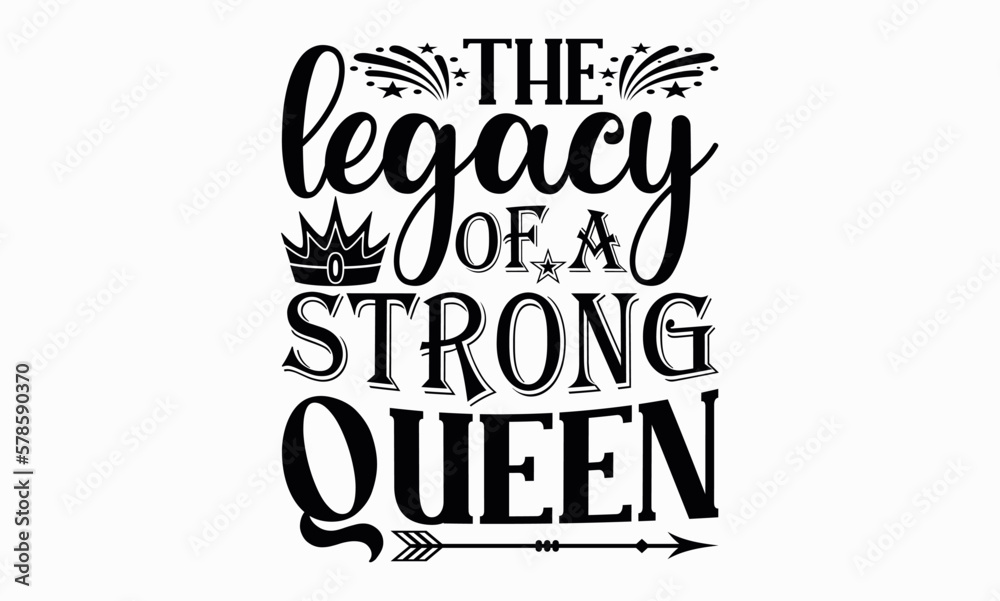 
The Legacy Of A Strong Queen - Victoria Day svg design , Hand written vector , Hand drawn lettering phrase isolated on white background , Illustration for prints on t-shirts and bags, posters.