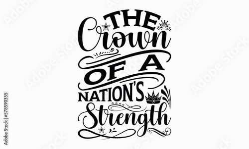 The Crown Of A Nation   s Strength - Victoria Day svg design   Hand drawn vintage illustration with hand-lettering and decoration elements   greeting card template with typography text.