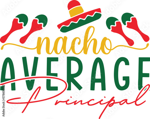 nacho average principal