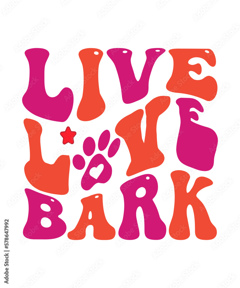 Live Love Bark Retro SVG File Live Love Bark Retro SVG File