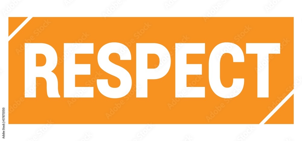 RESPECT text written on orange stamp sign. RESPECT text written on orange stamp sign.