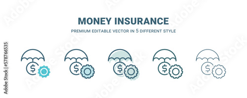money insurance icon in 5 different style. Outline, filled, two color, thin money insurance icon isolated on white background. Editable vector can be used web and mobile
