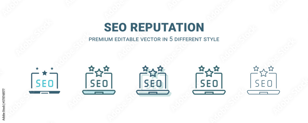 seo reputation icon in 5 different style. Outline, filled, two color, thin seo reputation icon isolated on white background. Editable vector can be used web and mobile