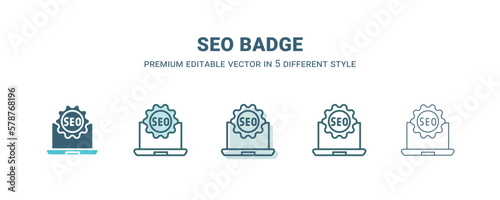 seo badge icon in 5 different style. Outline, filled, two color, thin seo badge icon isolated on white background. Editable vector can be used web and mobile