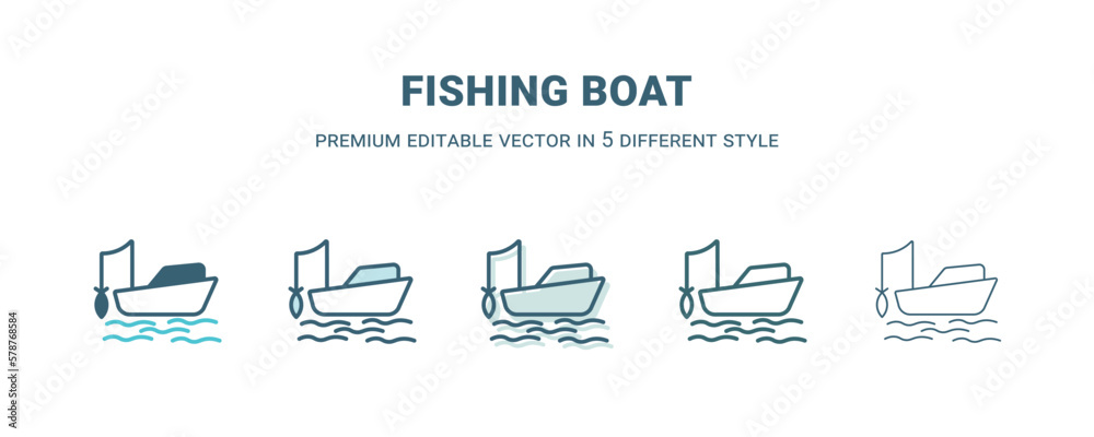 fishing boat icon in 5 different style. Outline, filled, two color, thin fishing boat icon isolated on white background. Editable vector can be used web and mobile fishing boat icon in 5 different style. Outline, filled, two color, thin fishing boat icon isolated on white background. Editable vector can be used web and mobile