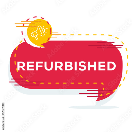 Creative (Refurbished) text written in speech bubble, Vector illustration.