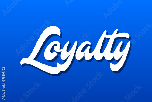 Loyalty Blue Background Text
