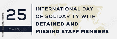 International Day of Solidarity with Detained and Missing Staff Members