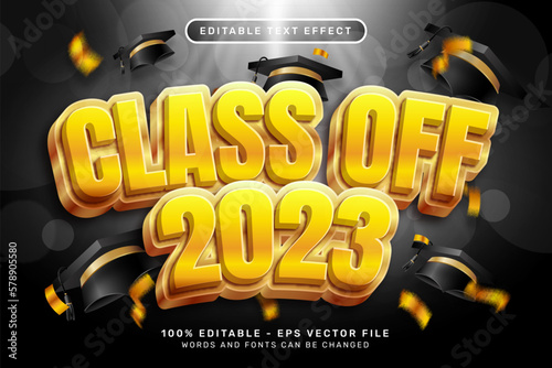 class off 2023 3d text effect and editable text effect with graduation toga hat illustration