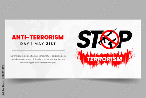 Anti-terrorism day May 21st with stop terrorism campaign horizontal banner