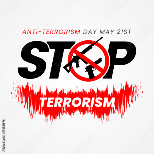 Anti-terrorism day May 21st with stop terrorism campaign
